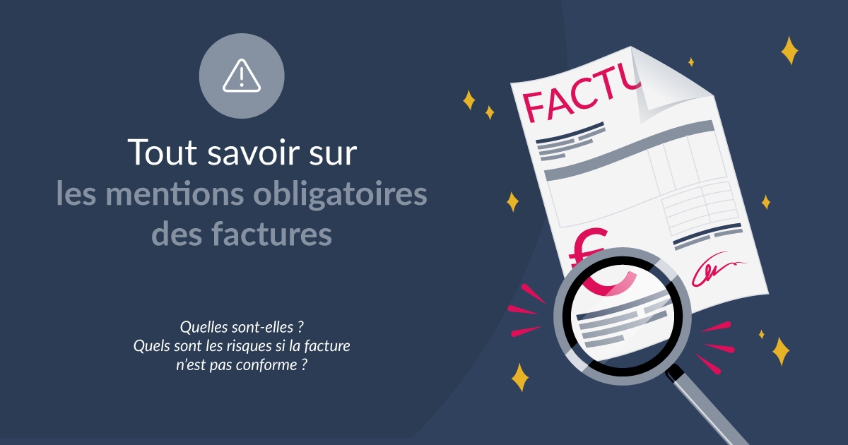 Tout Savoir Sur Les Mentions Obligatoires Des Factures